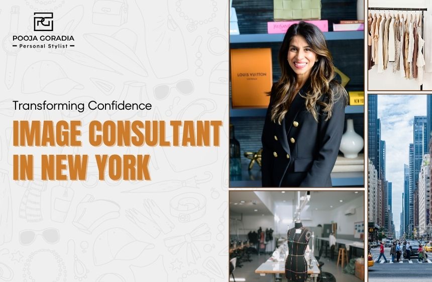 Image Consultant in New York – Pooja Goradia Image Consultant in New York - Pooja Goradia