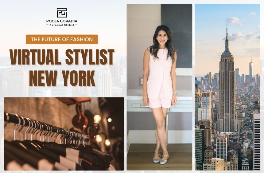 Virtual Stylist New York – Pooja Goradia Virtual Stylist New York - Pooja Goradia