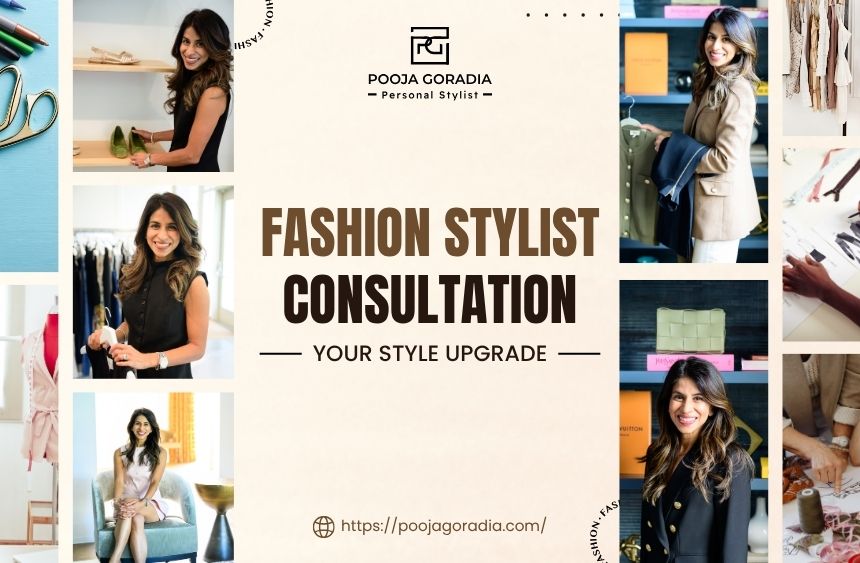 Fashion Stylist Consultation - Pooja Goradia