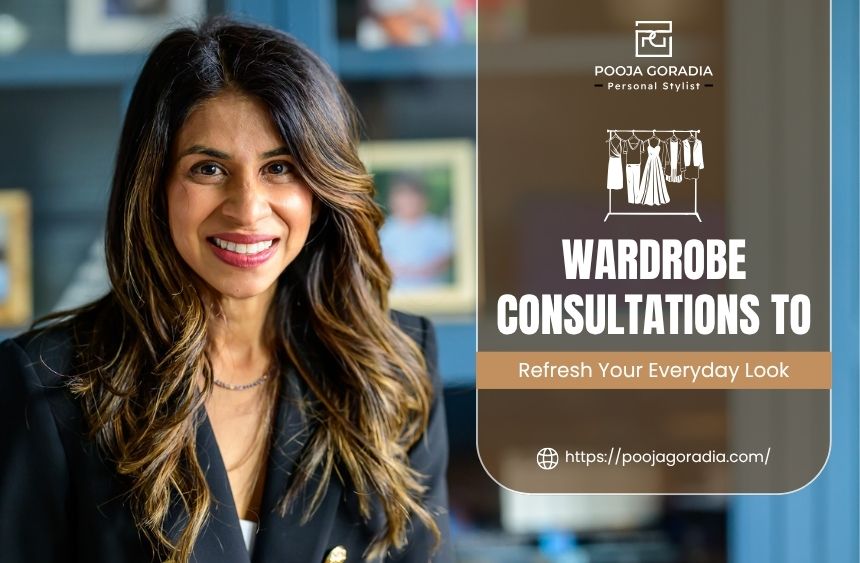 Wardrobe Consultations - Pooja Goradia