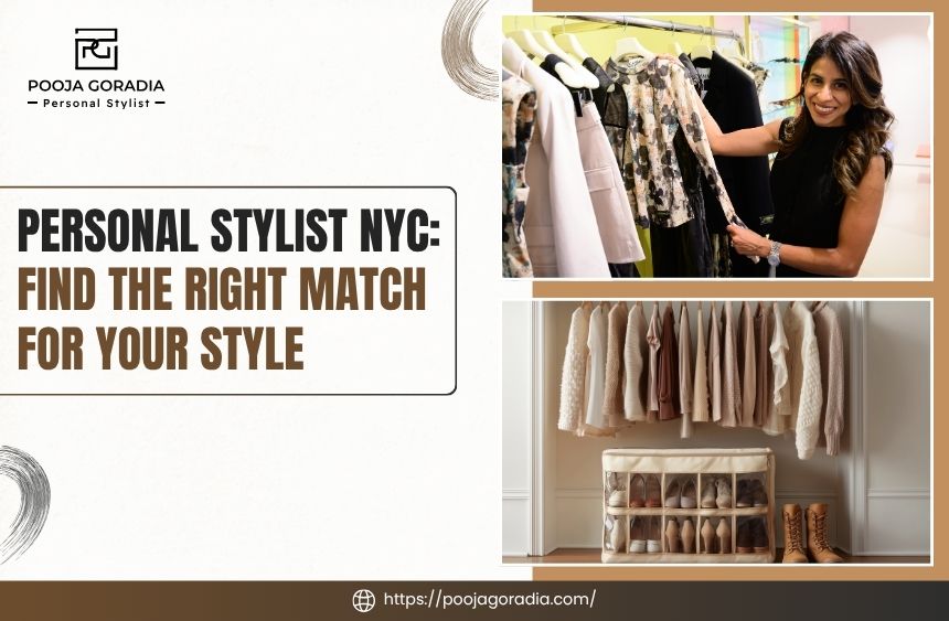 Personal Stylist NYC - Pooja Goradia