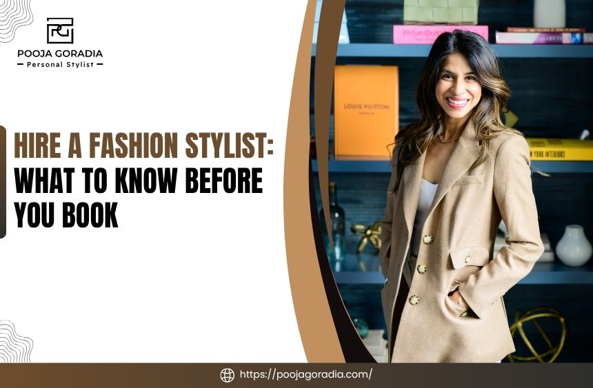 Hire a Fashion Stylist: What to Know Before You Book - Khimji Ramdas Relocation Services