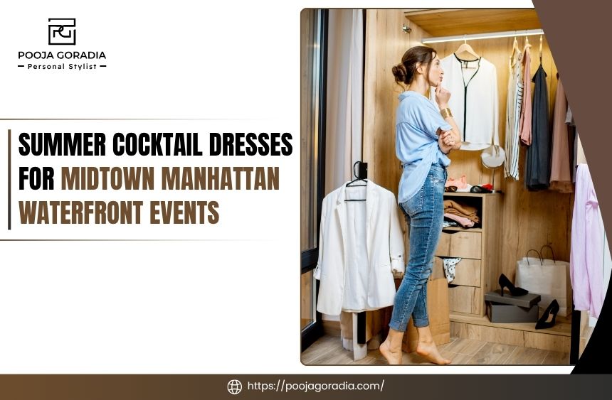 Summer Cocktail Dresses for Midtown Manhattan Waterfront Events