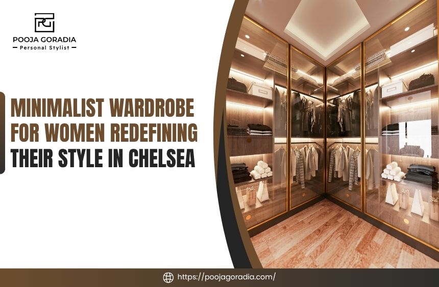 Minimalist Wardrobe for Women Redefining Their Style in Chelsea