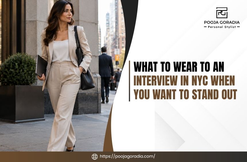What to Wear to an Interview in NYC When You Want to Stand Out
